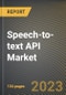 Speech-to-text API Market Research Report by Component (Services and Solutions), Deployment mode, Organization Size, Application, Vertical, State - United States Forecast to 2027 - Cumulative Impact of COVID-19 - Product Thumbnail Image