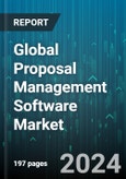 Global Proposal Management Software Market by Component (Service, Software), Deployment Type (Cloud, On-Premises), Organization size, Vertical - Forecast 2024-2030- Product Image