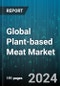 Global Plant-based Meat Market by Source (Beans, Nuts, Oats), Type (Beef, Chicken, Fish), Product, Storage, End-User, Distribution Channel - Forecast 2024-2030 - Product Image