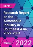 Research Report on the Automobile Industry in Southeast Asia, 2022-2031- Product Image