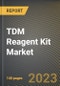 TDM Reagent Kit Market Research Report by Drug Type, ELISA Type, Indication, Mechanism, Sample Type, End-Users, State - Cumulative Impact of COVID-19, Russia Ukraine Conflict, and High Inflation - United States Forecast 2023-2030 - Product Image