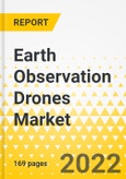 Earth Observation Drones Market - A Global and Regional Analysis: Focus on Application, End User, Drone Type, Sensor Type, and Country - Analysis and Forecast, 2022-2032- Product Image