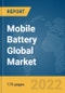 Mobile Battery Global Market Report 2022 - Product Thumbnail Image
