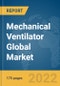 Mechanical Ventilator Global Market Report 2022 - Product Image