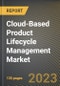 Cloud-Based Product Lifecycle Management Market Research Report by Organization Size, Application, Industry Vertical, State - United States Forecast to 2027 - Cumulative Impact of COVID-19 - Product Image