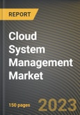 Cloud System Management Market Research Report by Component, Deployment Model, Organization Size, Industry Verticals, State - United States Forecast to 2027 - Cumulative Impact of COVID-19- Product Image