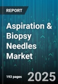 Aspiration & Biopsy Needles Market by Product Type, Application, End User, Distribution Channel, Material, Gauge - Global Forecast to 2030- Product Image