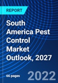 South America Pest Control Market Outlook, 2027- Product Image