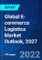 Global E-commerce Logistics Market Outlook, 2027 - Product Thumbnail Image