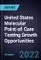 United States Molecular Point-of-Care Testing Growth Opportunities - Product Thumbnail Image