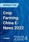 Crop farming China E-News 2022 - Product Thumbnail Image