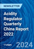 Acidity Regulator Quarterly China Report 2022- Product Image