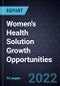 Women's Health Solution Growth Opportunities - Product Thumbnail Image