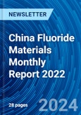 China Fluoride Materials Monthly Report 2022- Product Image