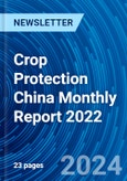 Crop Protection China Monthly Report 2022- Product Image