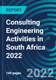 Consulting Engineering Activities in South Africa 2022- Product Image