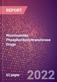 Nicotinamide Phosphoribosyltransferase (Visfatin or Pre B Cell Colony Enhancing Factor 1 or NAMPT or EC 2.4.2.12) Drugs in Development by Therapy Areas and Indications, Stages, MoA, RoA, Molecule Type and Key Players, 2022 Update- Product Image