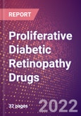 Proliferative Diabetic Retinopathy (PDR) Drugs in Development by Stages, Target, MoA, RoA, Molecule Type and Key Players, 2022 Update- Product Image