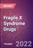 Fragile X Syndrome Drugs in Development by Stages, Target, MoA, RoA, Molecule Type and Key Players, 2022 Update- Product Image