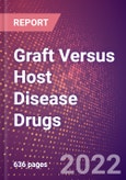 Graft Versus Host Disease (GVHD) Drugs in Development by Stages, Target, MoA, RoA, Molecule Type and Key Players, 2022 Update- Product Image
