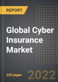 Global Cyber Insurance Market - Analysis By Insurance Type (Standalone, Packaged), Organization, Application, By Region, By Country (2022 Edition): Market Insights and Forecast with Impact of COVID-19 (2022-2027)- Product Image