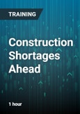 Construction Shortages Ahead: Skilled Labor, Skilled Manager- Product Image