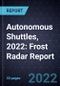 Autonomous Shuttles, 2022: Frost Radar Report - Product Thumbnail Image