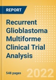 Recurrent Glioblastoma Multiforme (GBM) Clinical Trial Analysis by Trial Phase, Trial Status, Trial Counts, End Points, Status, Sponsor Type, and Top Countries, 2022 Update- Product Image