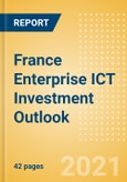 France Enterprise ICT Investment Trends and Future Outlook by Segments Hardware, Software, IT Services, and Network and Communications- Product Image