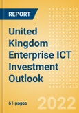 United Kingdom (UK) Enterprise ICT Investment Trends and Future Outlook by Segments Hardware, Software, IT Services, and Network and Communications- Product Image