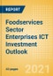 Foodservices Sector Enterprises ICT Investment Trends and Future Outlook by Segments Hardware, Software, IT Services, and Network and Communications - Product Thumbnail Image