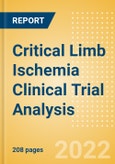 Critical Limb Ischemia Clinical Trial Analysis by Trial Phase, Trial Status, Trial Counts, End Points, Status, Sponsor Type, and Top Countries, 2022 Update- Product Image