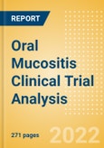 Oral Mucositis Clinical Trial Analysis by Trial Phase, Trial Status, Trial Counts, End Points, Status, Sponsor Type, and Top Countries, 2022 Update- Product Image