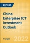 China Enterprise ICT Investment Trends and Future Outlook by Segments Hardware, Software, IT Services, and Network and Communications - Product Thumbnail Image