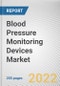 Blood Pressure Monitoring Devices Market By Product Type, By End User: Global Opportunity Analysis and Industry Forecast, 2020-2030 - Product Thumbnail Image