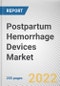 Postpartum Hemorrhage Devices Market By Product: Global Opportunity Analysis and Industry Forecast, 2020-2030 - Product Thumbnail Image