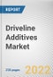 Driveline Additives Market By Product Type, By Vehicle Type, By Additive Type: Global Opportunity Analysis and Industry Forecast, 2021-2031 - Product Image