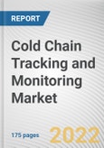 Cold Chain Tracking and Monitoring Market By End User, By System, By Solution: Global Opportunity Analysis and Industry Forecast, 2020-2030- Product Image