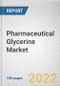 Pharmaceutical Glycerine Market By Application: Global Opportunity Analysis and Industry Forecast, 2020-2030 - Product Image