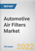 Automotive Air Filters Market By Type, By Vehicle Type, By Propulsion, By Sales Channel: Global Opportunity Analysis and Industry Forecast, 2021-2030- Product Image