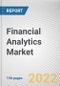 Financial Analytics Market By Component, By Deployment Mode, By Organization Size, By Industry Vertical: Global Opportunity Analysis and Industry Forecast, 2020-2030 - Product Image