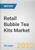 Retail Bubble Tea Kits Market By Base Ingredient, By Flavor, By Component, By Distribution Channel: Global Opportunity Analysis and Industry Forecast, 2020-2030- Product Image