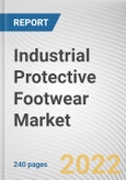 Industrial Protective Footwear Market By Type, By Application, By Distribution Channel: Global Opportunity Analysis and Industry Forecast, 2020-2031- Product Image
