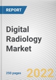 Digital Radiology Market By Product, By Application, By Technology, By End User: Global Opportunity Analysis and Industry Forecast, 2020-2030- Product Image