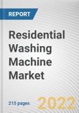 Residential Washing Machine Market By Product Type, By Machine Capacity, By Distribution Channel: Global Opportunity Analysis and Industry Forecast, 2020-2031- Product Image