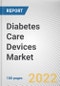 Diabetes Care Devices Market By Product: Global Opportunity Analysis and Industry Forecast, 2020-2030 - Product Image