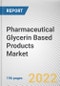 Pharmaceutical Glycerin Based Products Market By Drug Type: Global Opportunity Analysis and Industry Forecast, 2020-2030 - Product Image