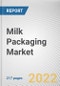 Milk Packaging Market By Packaging Type, By Material: Global Opportunity Analysis and Industry Forecast, 2020-2031 - Product Thumbnail Image