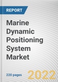 Marine Dynamic Positioning System Market By Subsystem, By Equipment Class, By Application, By Sales Channel: Global Opportunity Analysis and Industry Forecast, 2020-2030- Product Image