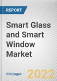 Smart Glass and Smart Window Market By Technology, By End User: Global Opportunity Analysis and Industry Forecast, 2020-2030- Product Image